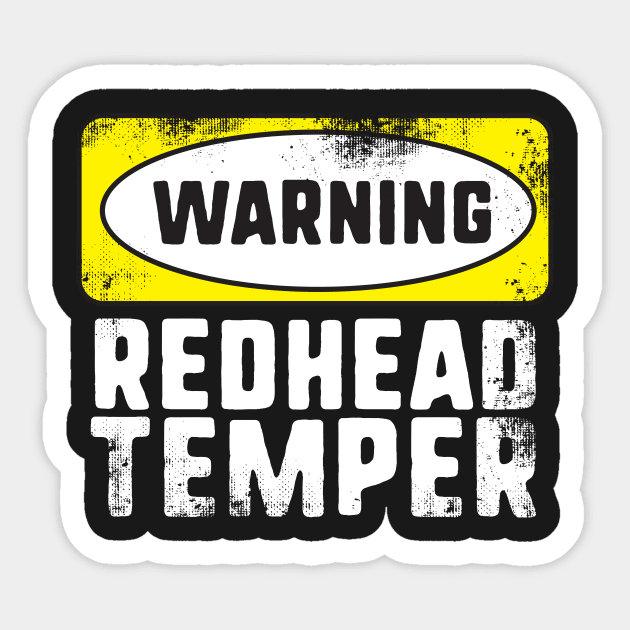 Warning Redhead Temper Sticker by thingsandthings